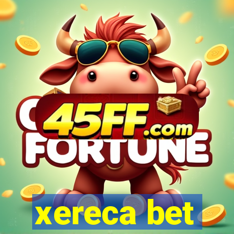 xereca bet